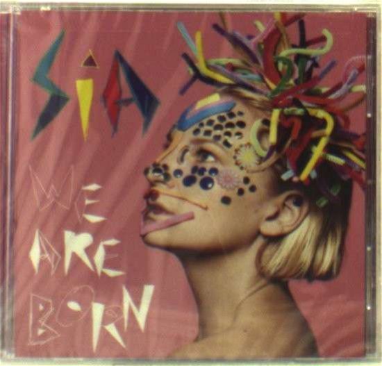 Cover for Sia · We Are Born (CD) (2010)