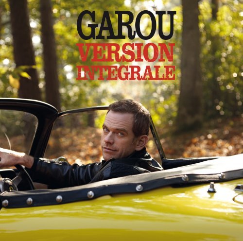 Version Integrale - Garou - Musikk - COLUMBIA IMPORT - 0886978124326 - 26. november 2010