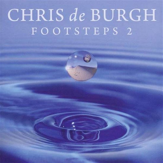 Footsteps 2 - Chris De Burgh - Musique - STARWATCH - 0886979466326 - 14 octobre 2011