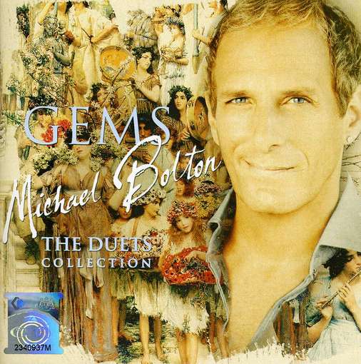 Gems: Duets - Michael Bolton - Musikk - SONY MUSIC - 0886979536326 - 15. november 2011