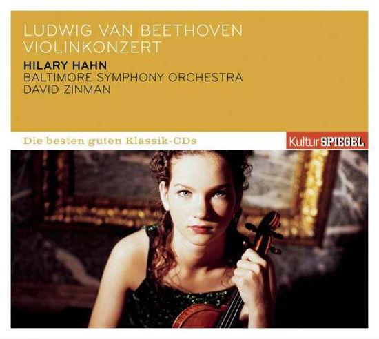 Kulturspiegel - Die Besten Guten Klassik-cds: Ludwig Van Beethoven - Violinkonzert - Hahn Hilary - Muzyka -  - 0887654067326 - 