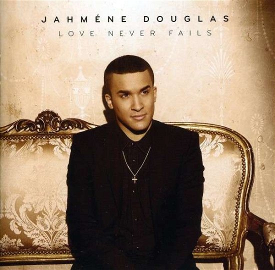 Cover for Jahmene Douglas · Love Never Fails (CD) (2013)