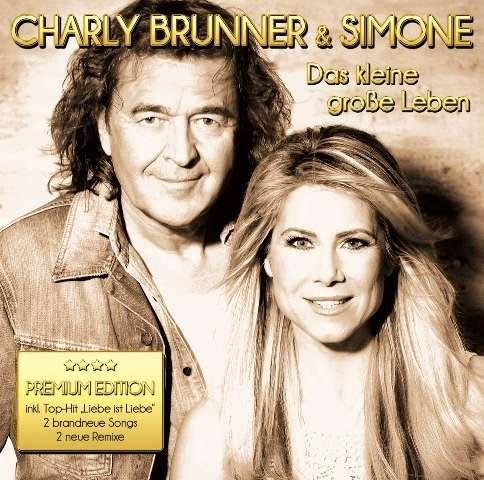 Das Kleine Gro?e Leben - Brunner,charly & Simone - Muziek - ARIOL - 0888430143326 - 18 februari 2014