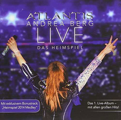 Atlantis-live Das Heimspiel - Andrea Berg - Musikk - IMT - 0888750294326 - 18. november 2014