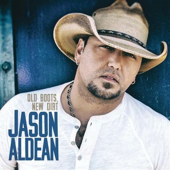 Cover for Jason Aldean · Old Boots, New Dirt (CD) [Standard edition] (2015)