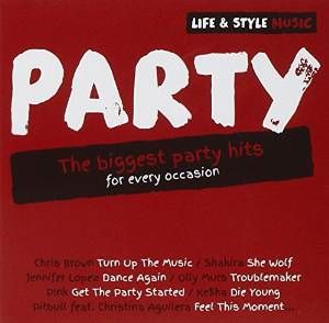 Life & Style Music: Party - Aa.vv. - Música - SONY - 0888751169326 - 10 de julho de 2015