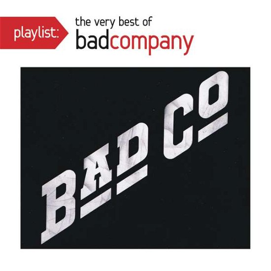 Playlist: Very Best of - Bad Company - Música - SONY SPECIAL PRODUCTS - 0888751888326 - 19 de fevereiro de 2016