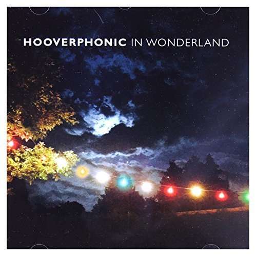 In Wonderland - Hooverphonic - Música - COLUMBIA - 0888751903326 - 18 de março de 2016