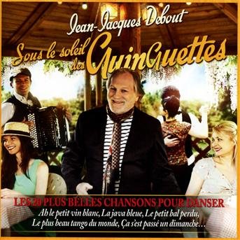 Cover for Jean-jacques Debout · Sous Le Soleil Des Guinguettes (CD) (2013)