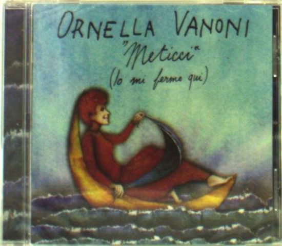 Cover for Ornella Vanoni · Meticci: Io Mi Fermo Qui (CD) (2013)