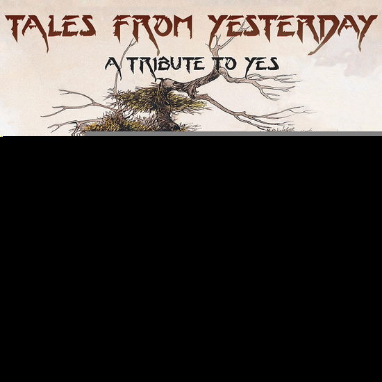 Cover for Various Artists · Tales From Yesterday - A Tribute To Yes (CD) (2023)