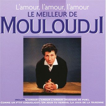Cover for Mouloudji · L'amour L'amour L'amour (CD) (2017)