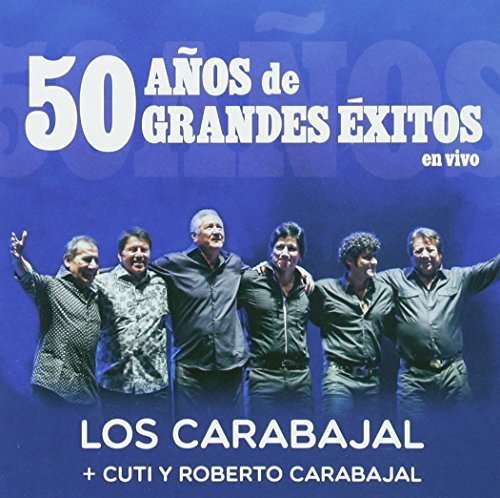 50 Anos De Grandes Exitos - Carabajal,cuti & Roberto - Musikk - SON - 0889854425326 - 9. juni 2017
