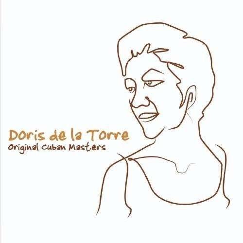 Cover for Doris De La Torre · Original Cuban Masters-De La Torre,Doris (CD) (2011)