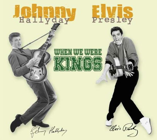 Cover for Hallyday, Johnny / Elvis Presley · When We Were Kings (CD) (2018)