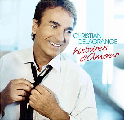 Cover for Christian Delagrange · Histoires d'amour (CD) (2019)