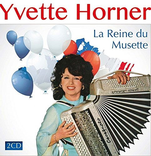 Cover for Yvette Horner · La Reine Du Musette (CD) (2018)