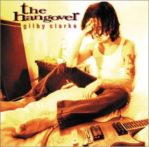 Cover for Gilby Clarke · Hangover (CD) (2009)