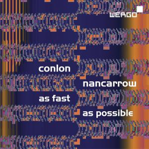 Cover for C. Nancarrow · As Fast As Possible (CD) (2011)