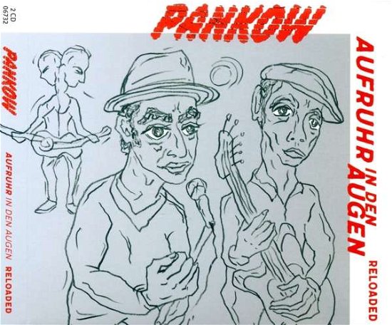 Cover for Pankow · Aufruhr in den Augen Reloaded (CD) (2017)