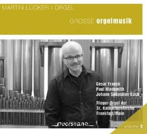 Cover for Lucker / Franck / Hindemith / Bach,j.s. · Great Organ Music (CD) [Digipak] (2011)