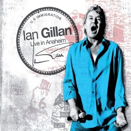 Live in Anaheim - Ian Gillan - Musiikki - EDEL RECORDS - 4029758877326 - perjantai 7. maaliskuuta 2008