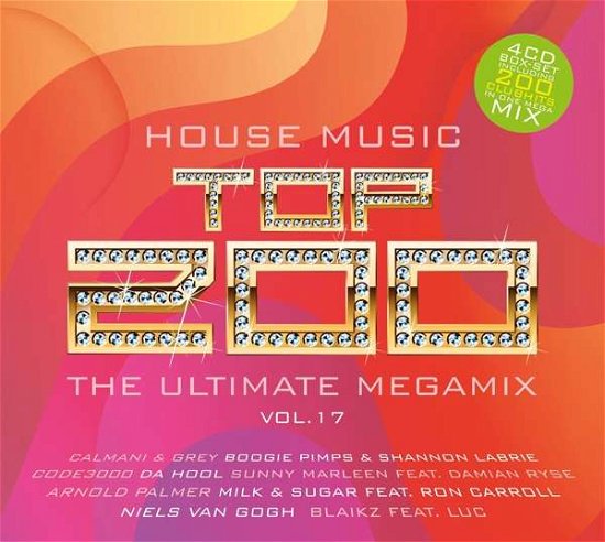 House Music Top 200 - the Ultimate Megamix Vol. 17 - Various Artists - Musiikki - QUADROPHON - 4032989943326 - perjantai 28. syyskuuta 2018