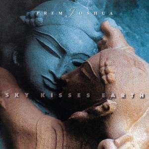 Sky Kisses Earth - Prem Joshua - Musik - SILENZIO EDIZIONI - 4036067331326 - 28. februar 2002