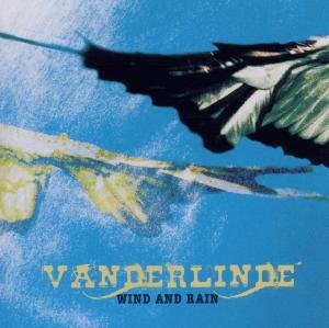 Cover for Vanderlinde · Wind And Rain (CD) (2011)