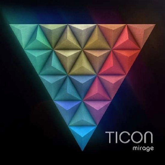 Mirage - Ticon - Música - IBOGA RECORDS - 4250250407326 - 21 de octubre de 2016