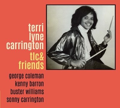 Tlc & Friends - Terri Lyne Carrington - Musikk - VIVID - 4546266220326 - 28. juli 2023