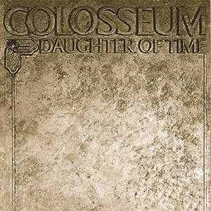Cover for Colosseum · Daughter of Time (CD) [Japan Import edition] (2016)