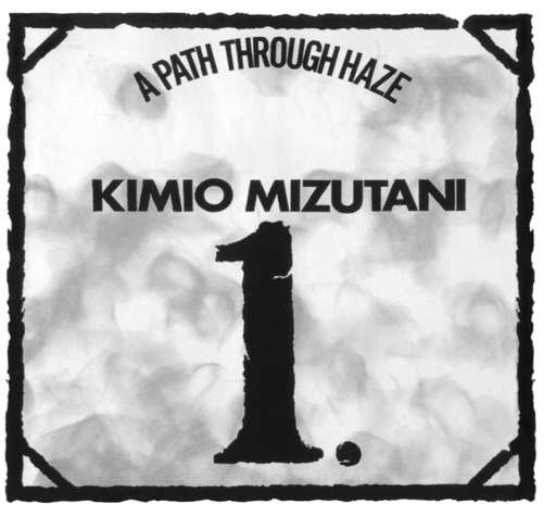 Cover for Kimio Mizutani · A Path Through Haze (LP) (2012)