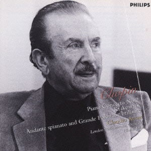 Cover for Claudio Arrau · Chopin: Piano Concerto No.2 . Kra * Iak. Etc. (CD) [Japan Import edition] (2005)