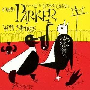 With Strings 2 - Charlie Parker - Musiikki - VERVE - 4988005786326 - tiistai 15. lokakuuta 2013