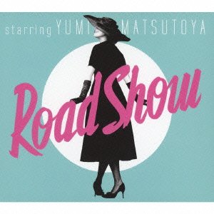 Road Show - Yumi Matsutoya - Musik - UNIVERSAL MUSIC CORPORATION - 4988006226326 - 6. April 2011