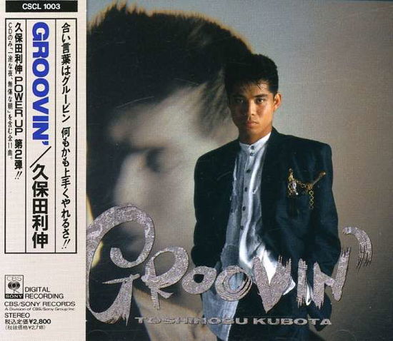 Groovin' - Toshinobu Kubota - Musiikki - SONY MUSIC LABELS INC. - 4988009100326 - sunnuntai 8. lokakuuta 1989