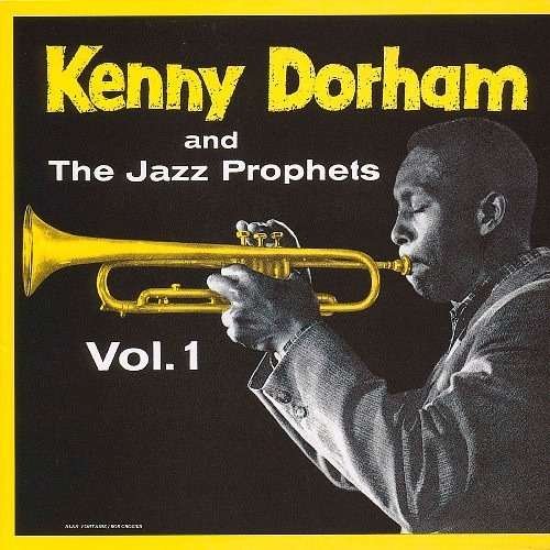 Kenny Dorham and the Jazz Prophets Vol.1 - Kenny Dorham - Music - UNIVERSAL MUSIC CLASSICAL - 4988031286326 - April 24, 2024