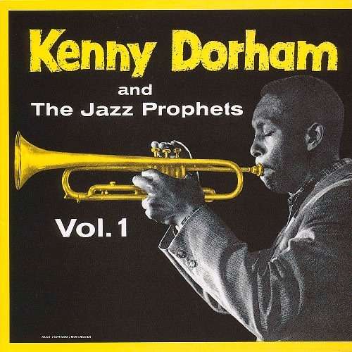 Kenny Dorham and the Jazz Prophets Vol.1 - Kenny Dorham - Musik - UNIVERSAL MUSIC CLASSICAL - 4988031286326 - 24. april 2024