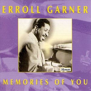 Cover for Erroll Garner · Memories Of You (CD) (2010)