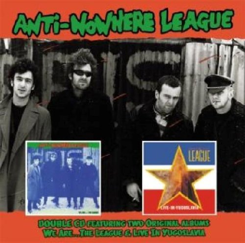 We Are The League / Live In Yugoslavia - Anti-Nowhere League - Musik - CHERRY RED - 5013929015326 - 12. januar 2009
