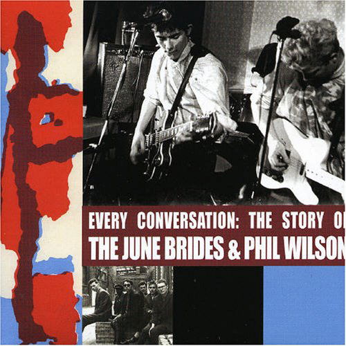 Every Conversation - the Story of June B - June Brides - Music - Cherry Red Records - 5013929127326 - October 10, 2005