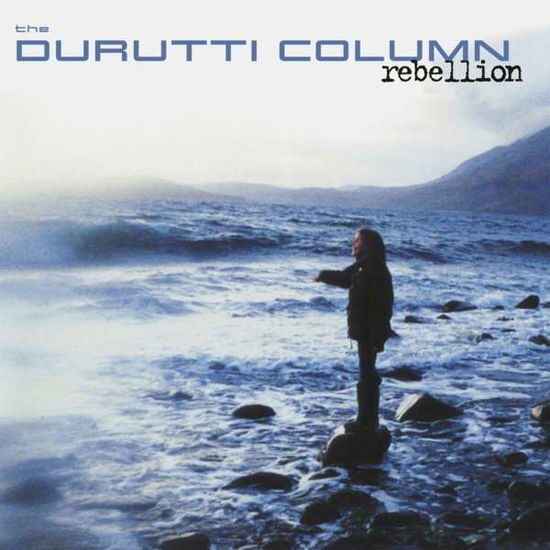 Cover for Durutti Column · Rebellion (LP) (2020)