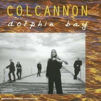 Cover for Colcannon · Dolphin Bay (CD) (2007)