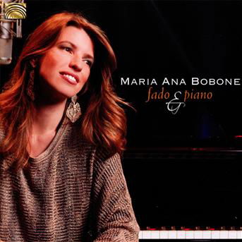 Fado & Piano - Maria Ana Bobone - Musique - Arc Music - 5019396242326 - 26 février 2013