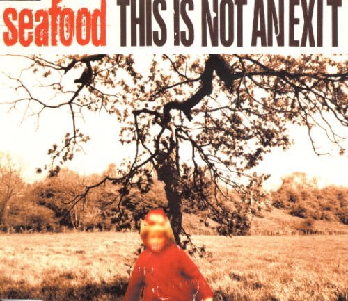 Cover for Seafood · This Is Not An Exit (SCD) (2009)