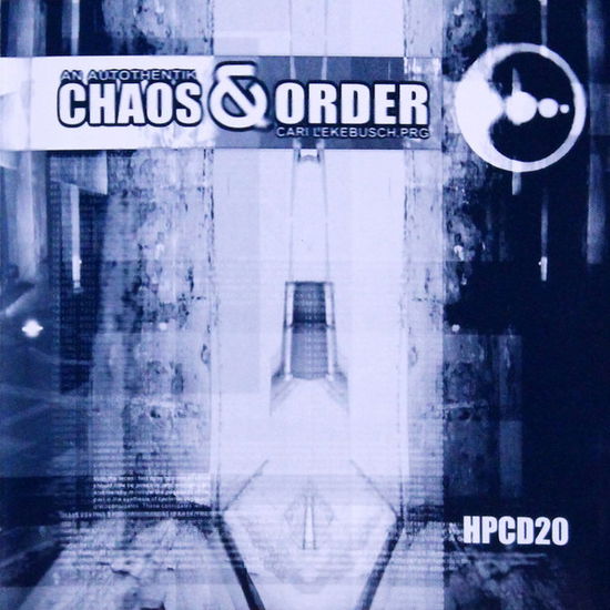 Cover for Chaos &amp; Order (CD) (2017)