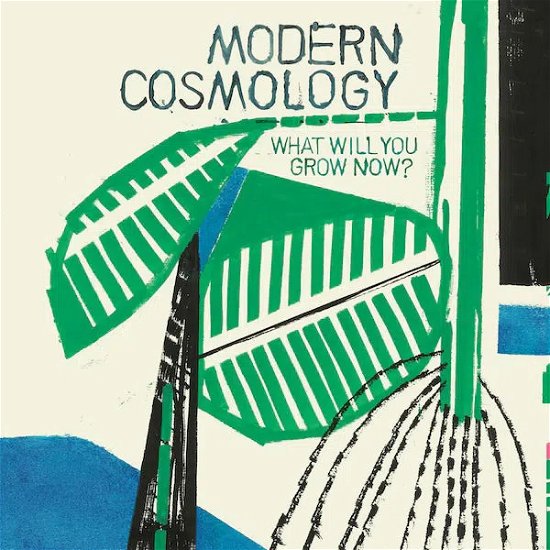 Cover for Modern Cosmology · What Will You Grow Now? (CD) (2023)
