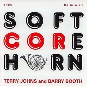 Cover for Berlin / Booth / Johns · Soft Core Horn (CD) (2006)