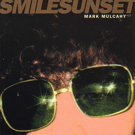 Cover for Mark Mulcahy · Smile Sunset (CD) (2001)
